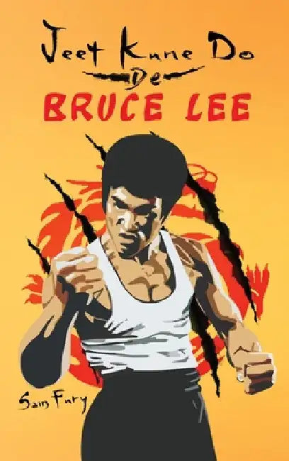 Jeet Kune Do de Bruce Lee: Estrategias de Entrenamiento y Lucha del Jeet Kune Do by Diana Mangoba