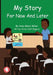 My Story For Now And Later by Anne-Marie Miller