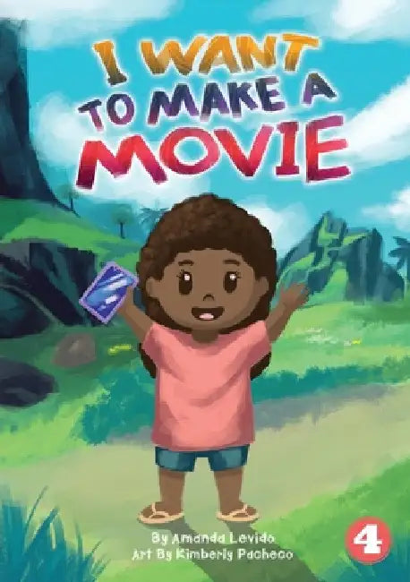 I Want To Make A Movie by Amanda Levido