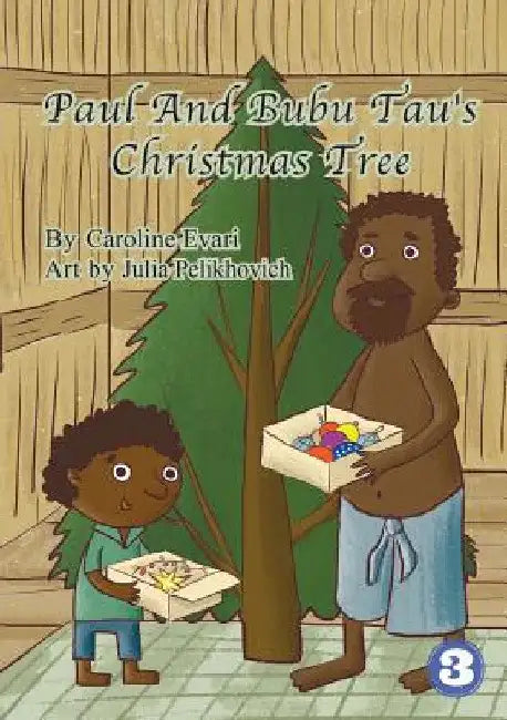 Paul and Bubu Tau's Christmas Tree by Caroline Evari