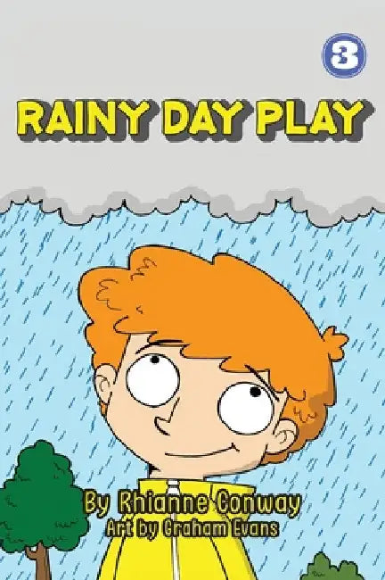 Rainy Day Play (Hard Cover Edition) by Rhianne Conway