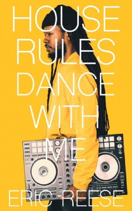 House Rules: Dance with Me by Eric Reese