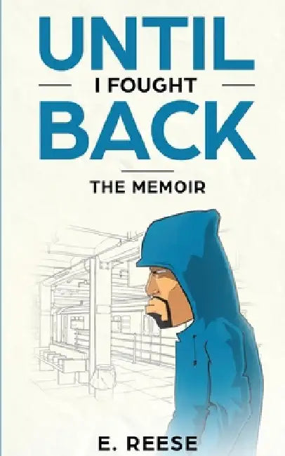 Until I Fought Back by E Reese