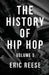 The History of Hip Hop: Volume 5 by Eric Reese