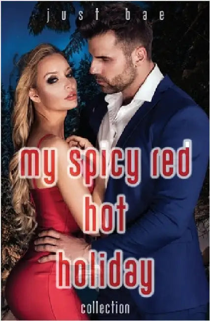 My Spicy Red Hot Holiday Collection by Bae, Just