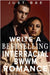 How to Write a Bestselling Interracial BWWM Romance: Insider Strategies for Writing Interracial Romance by Bae, Just