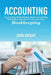 Accounting: Accounting made simple, basic accounting principles, and how to do your own bookkeeping by John Knight