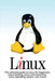 Linux: The ultimate guide to Linux for beginners, Linux hacking, Linux command line, Linux operating system, and more! by Craig Newport