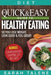 Diet: The Quick & Easy Guide to Healthy Eating So You Lose Weight, Look Good & Feel Great! (BONUS: Comprehensive Shopping Li by Sarah Talene