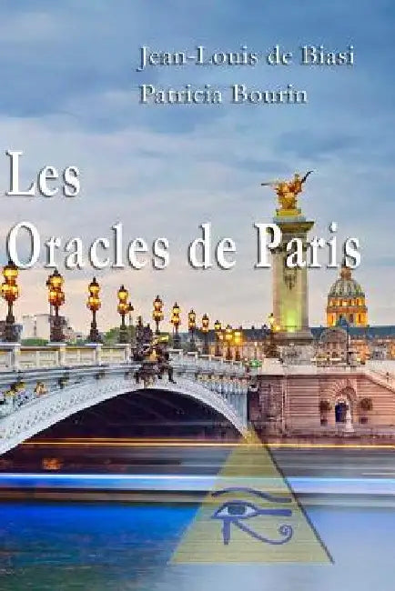 Les Oracles de Paris: Découvrir Votre Avenir En Quelques Minutes by Bourin, Patricia