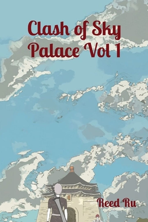 Clash of Sky Palace Vol 1 English Deluxe Paperback Edition: Castle in the Sky Comic Manga Graphic Novels by Reed Ru