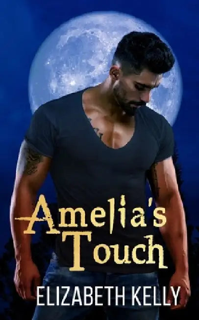 Amelia's Touch by Elizabeth Kelly