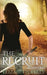 The Recruit: (Book Three) by Elizabeth Kelly