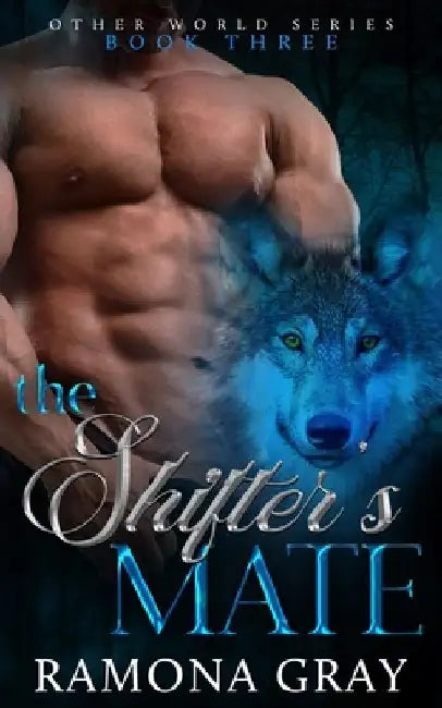 The Shifter's Mate by Ramona Gray