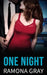 One Night by Ramona Gray