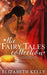 The Fairy Tales Collection by Elizabeth Kelly