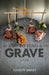 How to Tend a Grave by Jocelyn Shipley