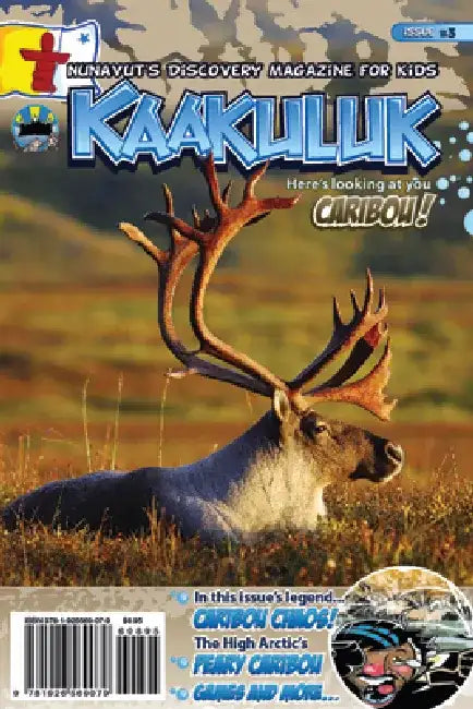 Kaakuluk: Nunavut's Discovery Magazine for Kids Issue #3 by Inhabit Media