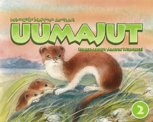 Uumajut: Learn about Arctic Wildlife! by Simon Awa