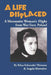 A Life Displaced: A Mennonite Woman's Flight from War-Torn Poland by Angela Showalter