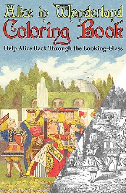 Alice in Wonderland Coloring Book: Help Alice Back Through the Looking-Glass (Abridged) (Engage Books) by Lewis Carroll, John Tenniel