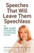 Speeches That Will Leave Them Speechless: An ABC Guide to Magnifying Your Speaking Success by Kathryn MacKenzie