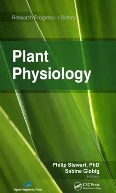 Plant Physiology by Philip Stewart