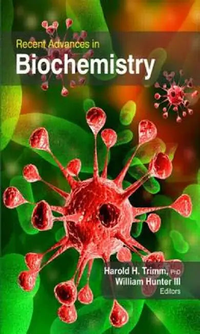 Recent Advances in Biochemistry by Harold H. Trimm