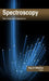 Spectroscopy: New Uses and Implications by Roy H. Williams