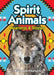 Spirit Animals: Meanings & Stories by Wayne Arthurson