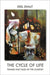 The Cycle of Life: Themes and Tales of the Journey by Erel Shalit