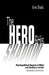 The Hero and His Shadow: Psychopolitical Aspects of Myth and Reality in Israel, Revised Edition by Erel Shalit