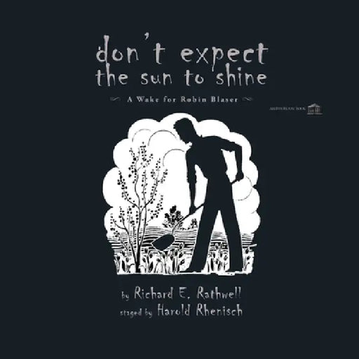 Don't Expect the Sun to Shine by Richard E. Rathwell, Harold Rhenisch