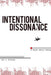 Intentional Dissonance by Iain S. Thomas