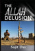 The Allah Delusion by Sujit Das, Ali Sina