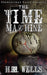 The Time Machine by Wells, H. G.