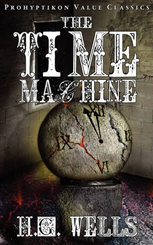 The Time Machine by Wells, H. G.