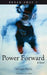 Power Forward by Sylvain Hotte