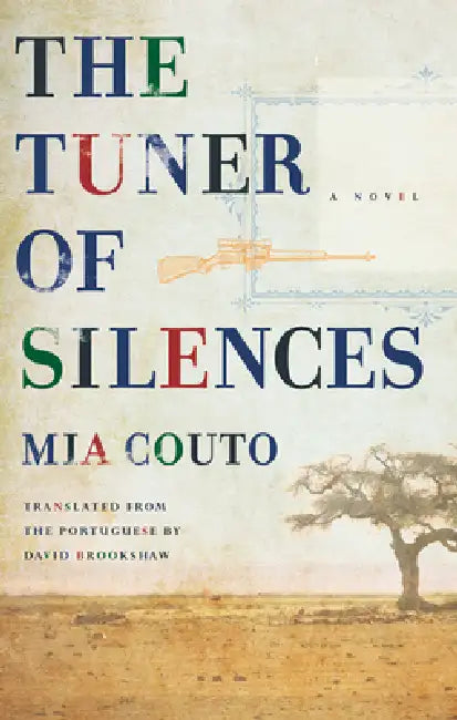 The Tuner of Silences by Mia Couto, David Brookshaw