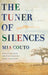 The Tuner of Silences by Mia Couto, David Brookshaw