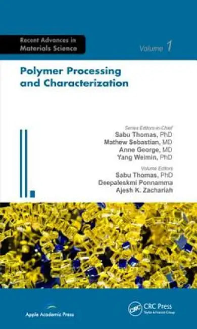 Polymer Processing and Characterization by Sabu Thomas