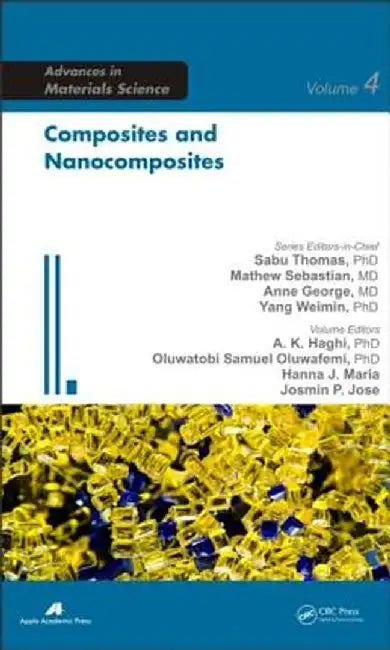Composites and Nanocomposites by A. K. Haghi