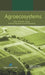 Agroecosystems: Soils, Climate, Crops, Nutrient Dynamics and Productivity by K. R. Krishna