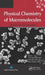 Physical Chemistry of Macromolecules: Macro to Nanoscales by Chin Han Chan