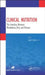 Clinical Nutrition: The Interface Between Metabolism, Diet, and Disease by Leah Coles