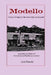 Modello: A Story of Hope for the Inner City and Beyond: An Inside-Out Model of Prevention and Resiliency in Action by Jack Pransky