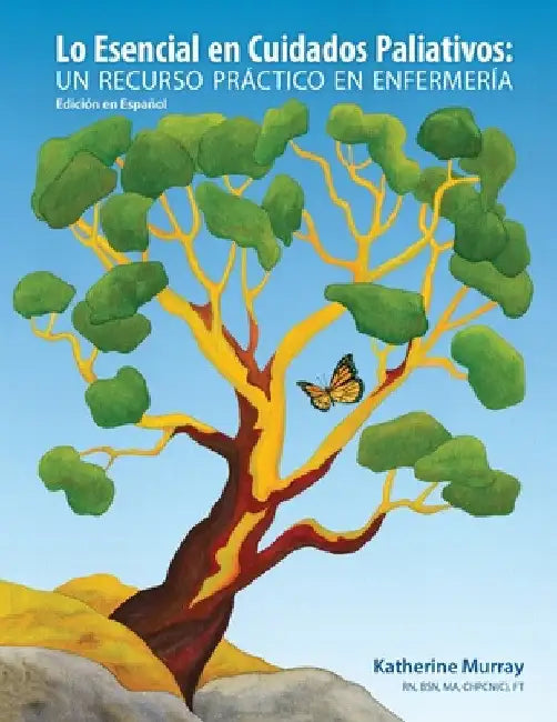 Lo Esencial en Cuidados Paliativos: Un recurso práctico en enfermería by Katherine Murray
