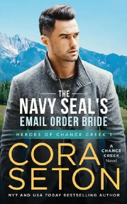 The Navy SEAL's E-Mail Order Bride by Cora Seton