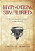 Hypnotism Simplified by Stephen Martin