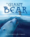 The Giant Bear (Inuktitut): An Inuit Folktale by Jose Angutinngurniq